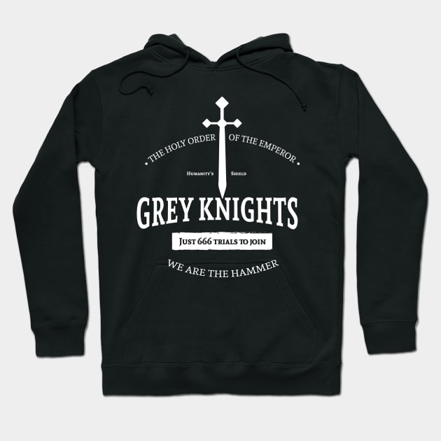 Grey Knights - Just 666 trials to join Hoodie by Exterminatus